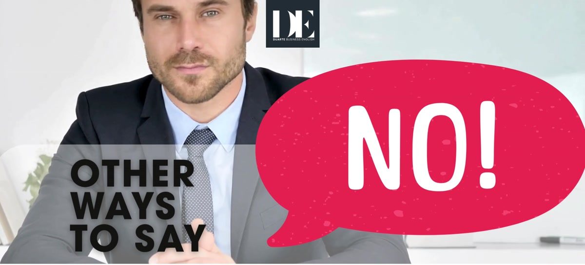 Other ways to say no in English. Professional phrases for declining politely at work, from Duarte Business English